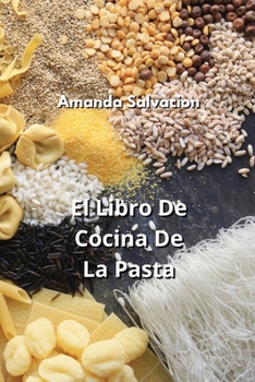 Paperback El Libro De Cocina De La Pasta [Spanish] Book