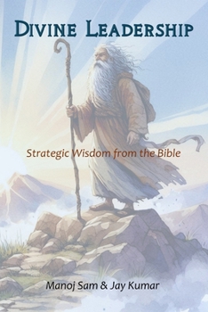 Paperback Divine Leadership: Strategic Wisdom from the Bible Book