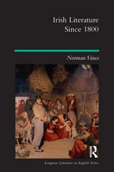 Irish Literature Since 1800 - Book  of the Longman Literature in English Series