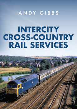 Paperback Intercity Cross-Country Rail Services Book