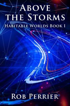 Paperback Above the Storms: Habitable Worlds Book I Book