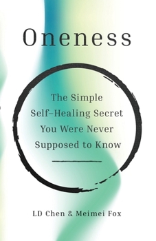 Paperback Oneness: The Simple Self-Healing Secret You Were Never Supposed to Know Book