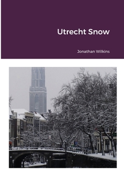 Utrecht Snow - Book #1 of the Utrecht Murders