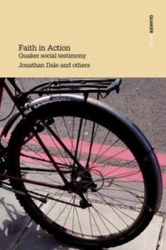 Paperback Faith in Action Quaker Social Testimony Book