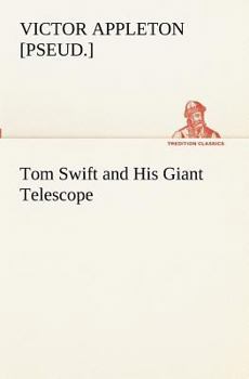 Paperback Tom Swift and His Giant Telescope Book