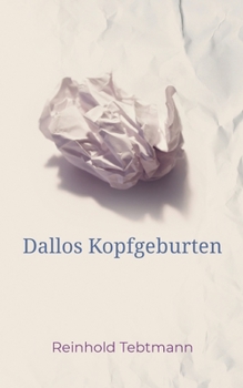 Paperback Dallos Kopfgeburten [German] Book