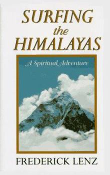 Hardcover Surfing the Himalayas: Conversations and Travels with Master Fwap Book