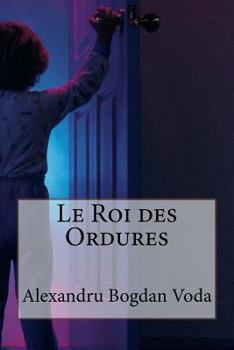 Paperback Le Roi des Ordures [French] Book