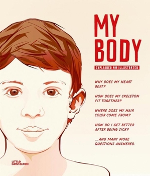 Hardcover My Body: Explained and Illustrated Book