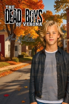Dead Boys of Verona - Book #37 of the Gay Youth Chronicles Complete Chronology
