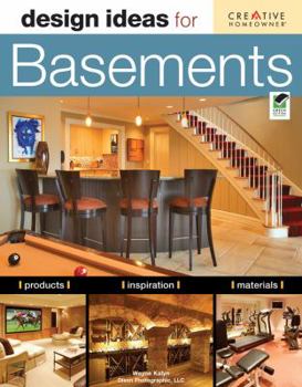 Design Ideas for Basements - Book  of the Creative Homeowner Design Ideas