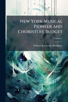 Paperback New York Musical Pioneer and Choristers' Budget Book