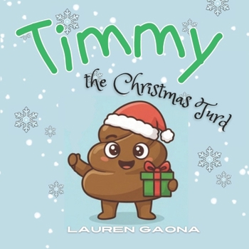 Timmy the Christmas Turd