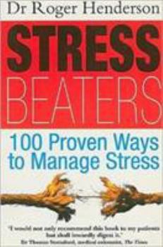 Paperback Stress Beaters: 100 Proven Ways to Manage Stress Book