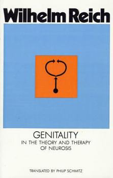 Paperback Genitality in the Theory and Therapy of Neurosis: In the Theory and Thearpy of Neurosis Book