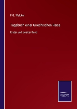 Paperback Tagebuch einer Griechischen Reise: Erster und zweiter Band [German] Book