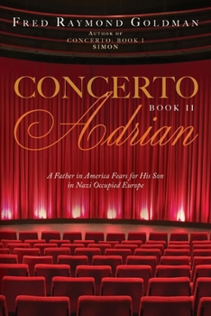 Concerto: A Father in America Fears for His Son in Nazi-Occupied Europe