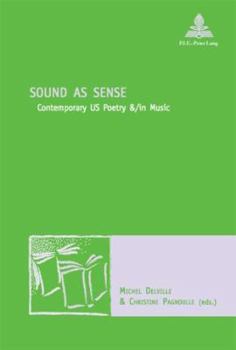 Paperback Sound as Sense: Contemporary Us Poetry &/In Music Book
