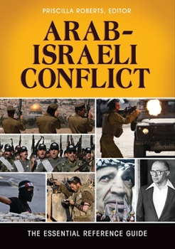 Hardcover Arab-Israeli Conflict: The Essential Reference Guide Book