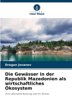 Paperback Die Gewässer in der Republik Mazedonien als wirtschaftliches Ökosystem [German] Book