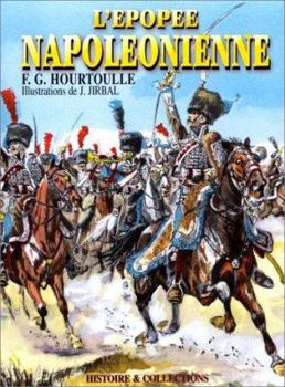 Hardcover L'epopee Napoleonienne: Soldats & Uniformes du Permier Empire (French Edition) Book