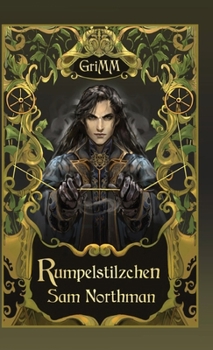 Rumpelstilzchen: An MM Romance Fairytale Retelling (Grimm Tales)