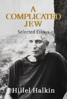 Hardcover A Complicated Jew: Selected Essays Book
