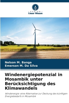 Paperback Windenergiepotenzial in Mosambik unter Berücksichtigung des Klimawandels [German] Book