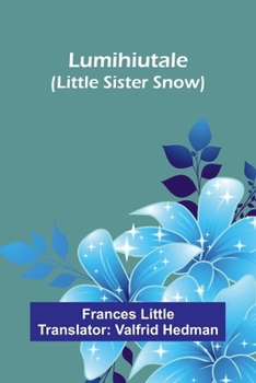 Paperback Lumihiutale: (Little Sister Snow) [Finnish] Book