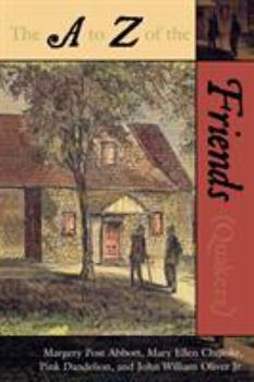 Paperback The to Z of the Friends (Quakers) Book