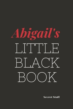 Paperback Abigail's Little Black Book: Abigail's Little Black Book