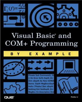 Paperback Visual Basic and Com+ Programming by Example Book