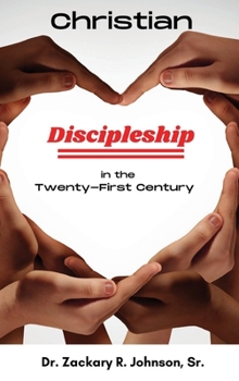 Hardcover Christian Discipleship in the Twenty-First Century Book
