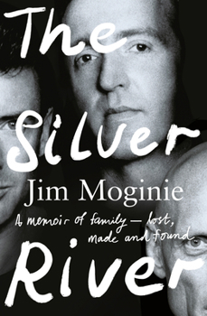 Paperback The Silver River: A Memoir of Family - Lost, Made and Found - From the Midnight Oil Founding Member, for Readers of Dave Grohl, Tim Roge Book