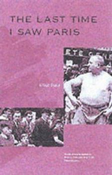 Paperback The Last Time I Saw Paris Book