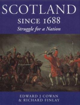 Hardcover Scotland Since 1688: Struggle for a Nation Book
