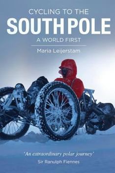 Paperback Cycling to the South Pole: A World First Book