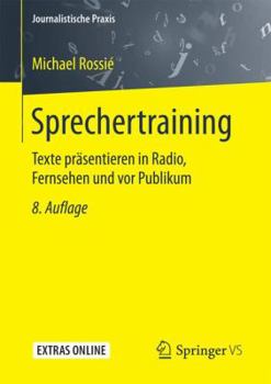Paperback Sprechertraining: Texte Präsentieren in Radio, Fernsehen Und VOR Publikum [German] Book