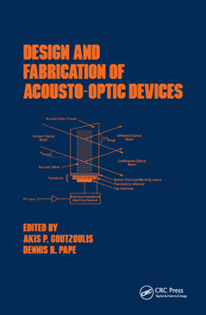 Hardcover Design and Fabrication of Acousto-Optic Devices Book