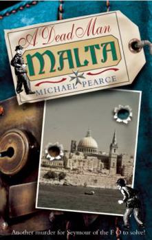 A Dead Man in Malta - Book #7 of the Seymour of Special Branch