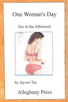 Paperback One Woman's Day: Sex in the Afternoon Book