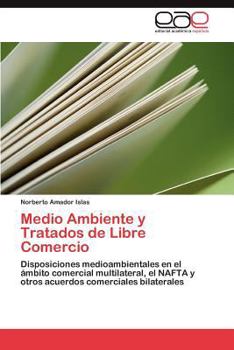 Paperback Medio Ambiente y Tratados de Libre Comercio [Spanish] Book