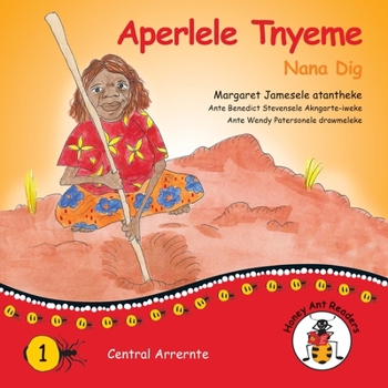 Paperback Aperlele Tnyeme - Nana Dig [Australian Languages] Book