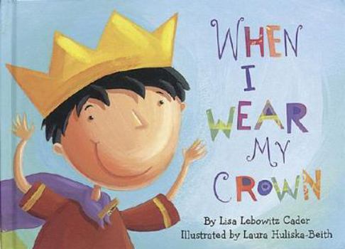 Hardcover When I Wear My Crown [With Crown] Book