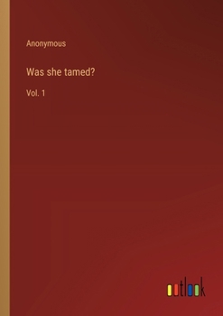 Paperback Was she tamed?: Vol. 1 Book