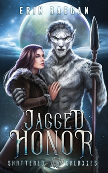 Paperback Jagged Honor: Shattered Galaxies Book