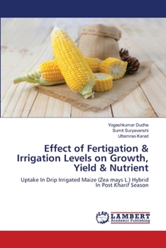 Paperback Effect of Fertigation & Irrigation Levels on Growth, Yield & Nutrient Book