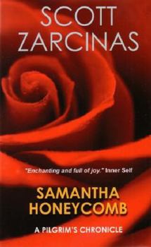 Paperback Samantha Honeycomb: A Pilgrim's Chronicle Book
