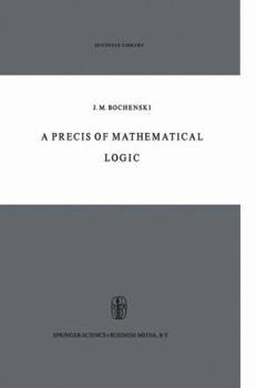 Paperback A Precis of Mathematical Logic Book
