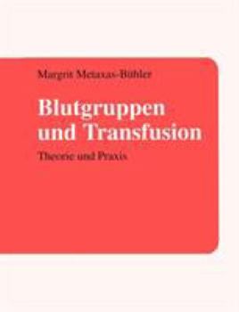 Paperback Blutgruppen und Transfusion: Theorie und Praxis [German] Book